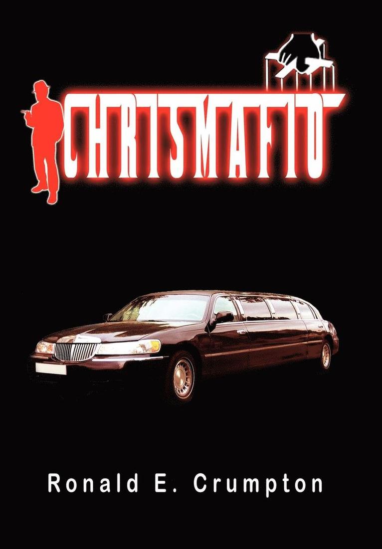 Ronald E Crumpton, Ronald E. Crumpton - Chrismafio, Inbunden