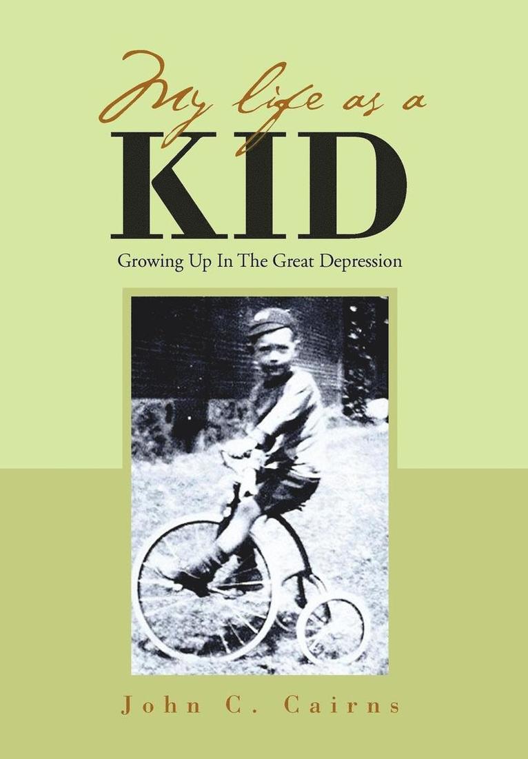 John C Cairns, John C. Cairns - My Life as a Kid, Inbunden
