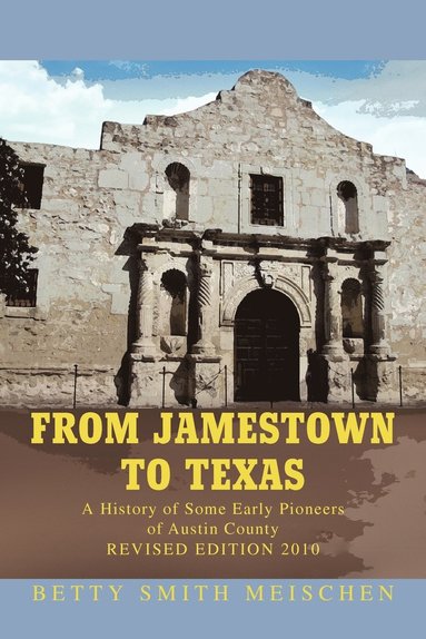 bokomslag From Jamestown to Texas