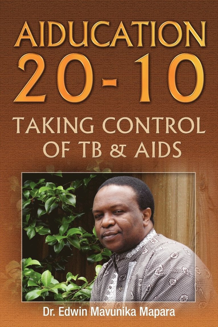 Aiducation 20-10 Taking Control of Tb & AIDS 1