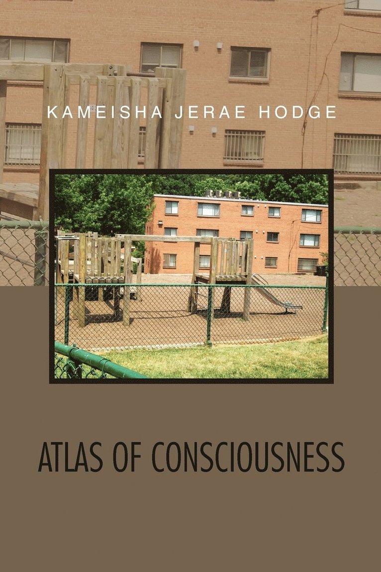Kameisha Jerae Hodge - Atlas of Consciousness, Häftad