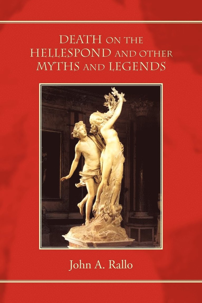 Death on the Hellespond and Other Myths and Legends 1