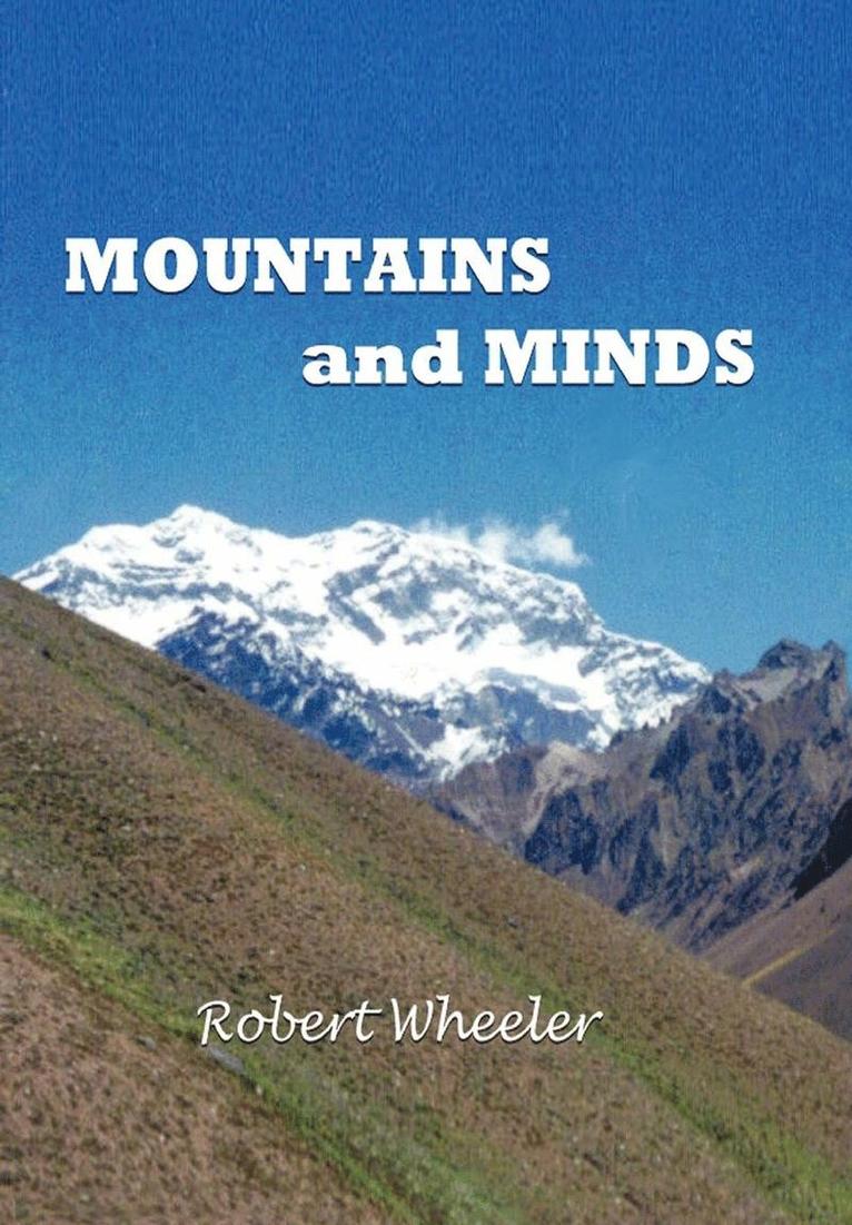 Robert Wheeler - Mountains and Minds, Inbunden