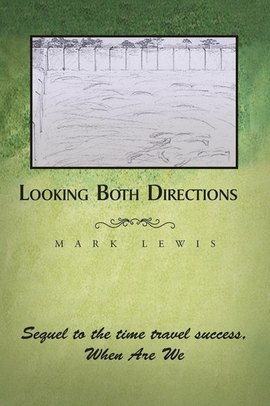 Mark Lewis - Looking Both Directions, Häftad