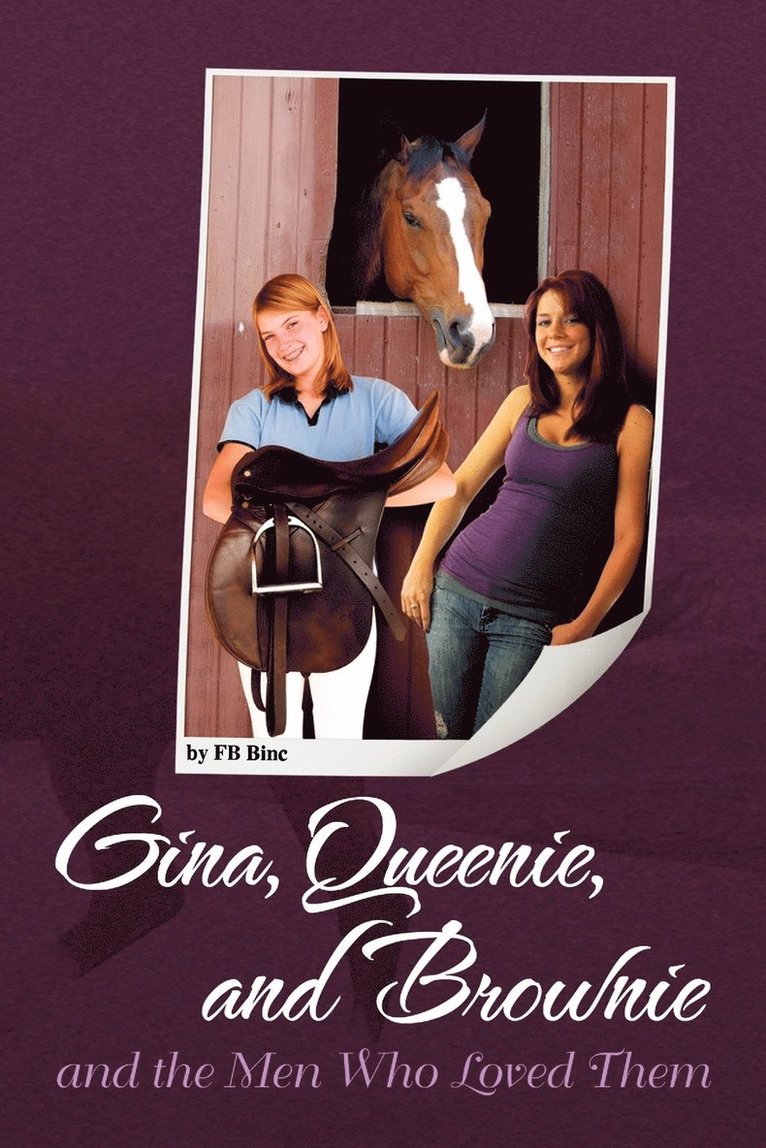 Gina, Queenie, and Brownie and the Men Who Loved Them 1