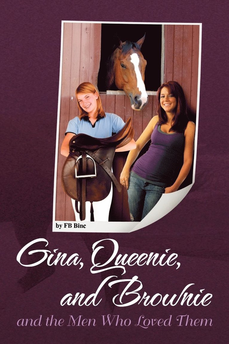 Fb Binc - Gina, Queenie, and Brownie and the Men Who Loved Them, Häftad