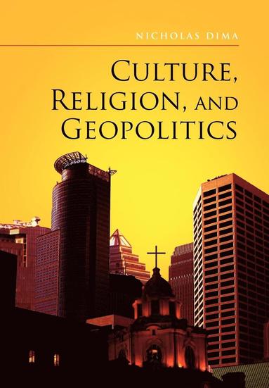 bokomslag Culture, Religion, and Geopolitics