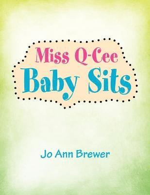 bokomslag Miss Q-Cee Baby Sits