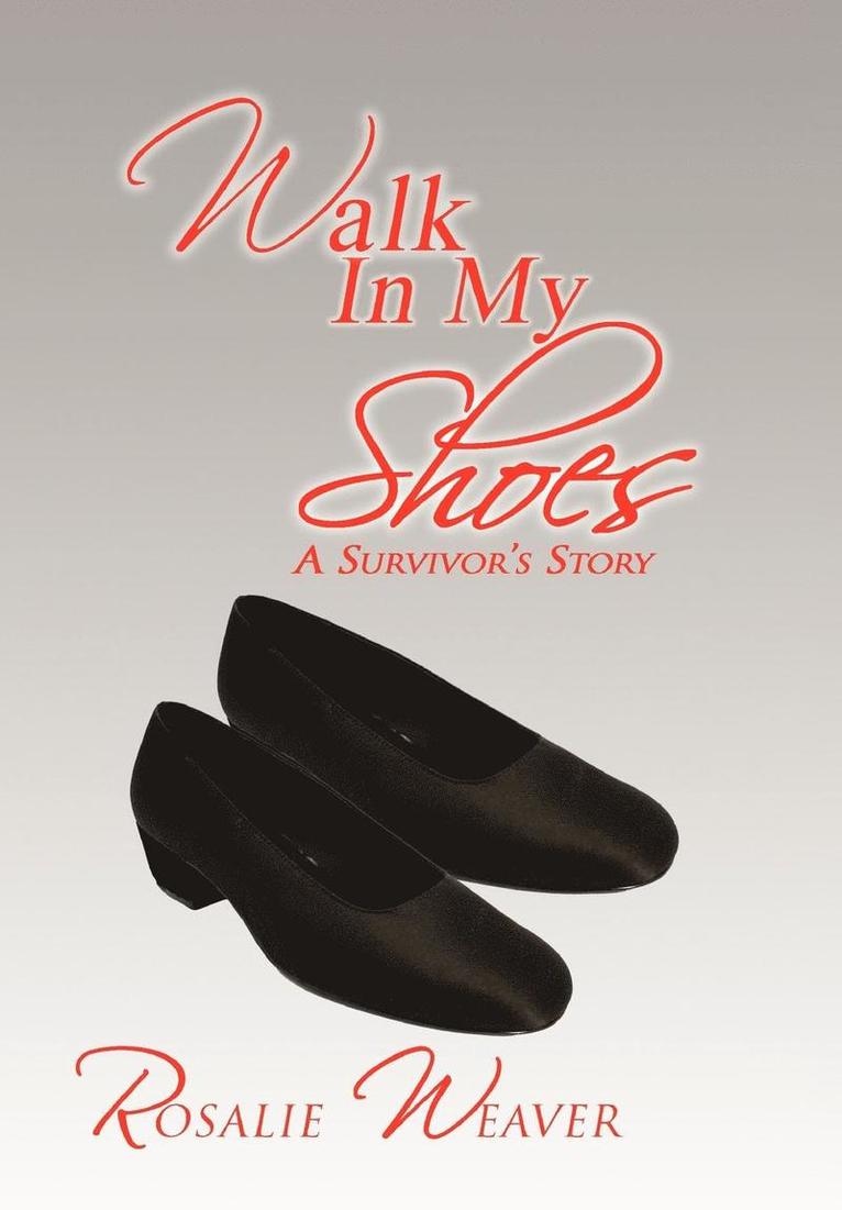 Walk in My Shoes 1