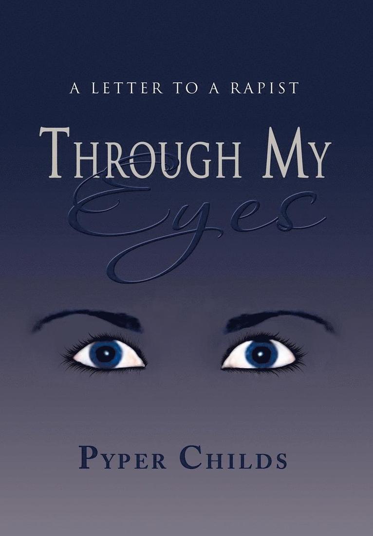 Pyper Childs - Through My Eyes, Inbunden