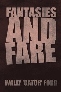 bokomslag Fantasies and Fare