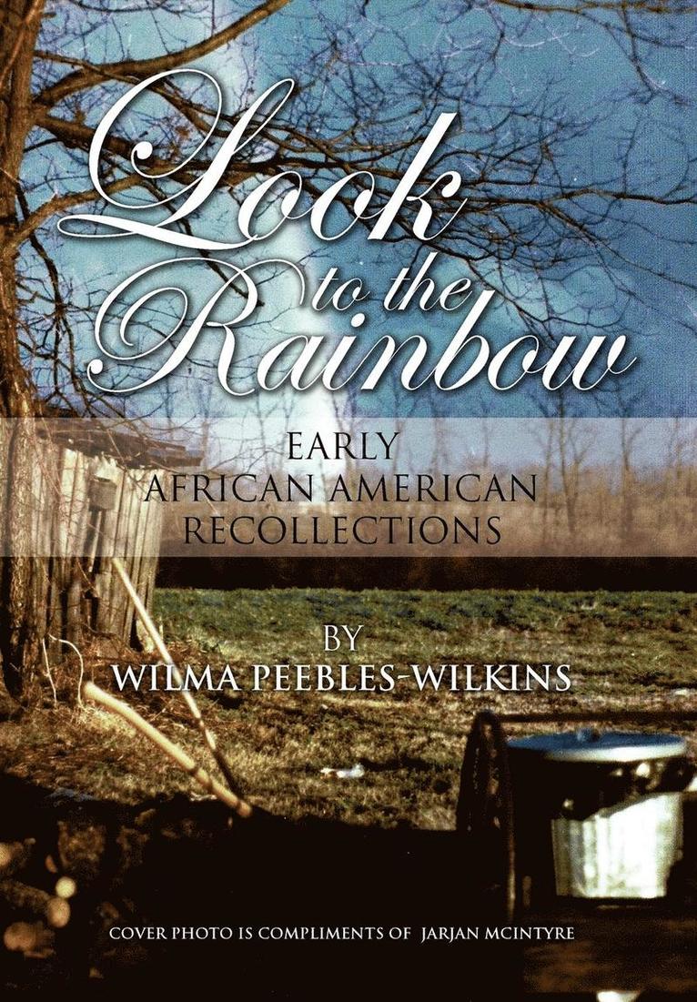 Wilma Peebles-Wilkins - Look to the Rainbow, Inbunden