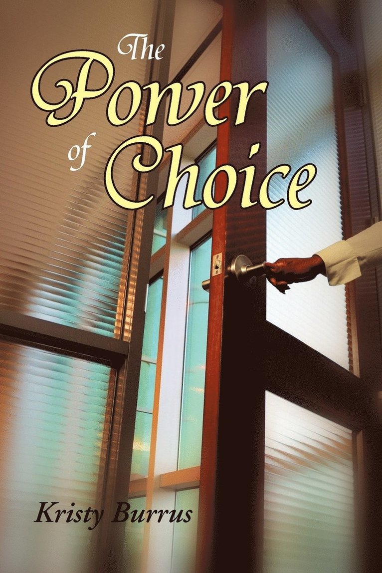 The Power of Choice 1