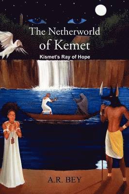 bokomslag The Netherworld of Kemet