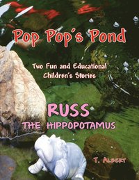 bokomslag PopPop's Pond and Russ the Hippopotamuse