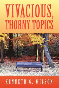 bokomslag Vivacious, Thorny Topics