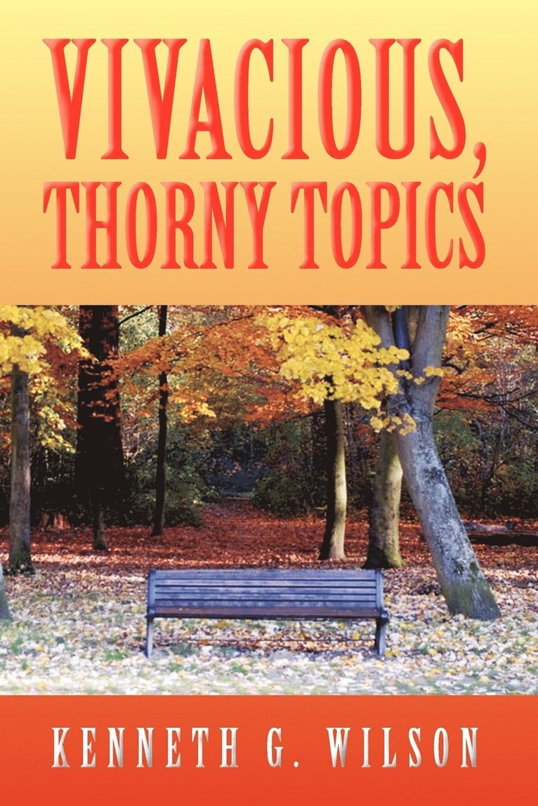 Vivacious, Thorny Topics 1