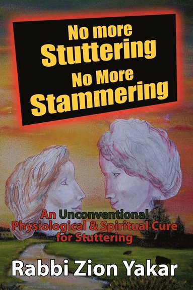 bokomslag No More Stuttering - No More Stammering