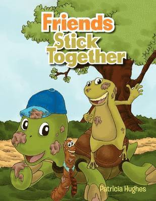 Friends Stick Together 1