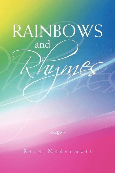 bokomslag Rainbows and Rhymes