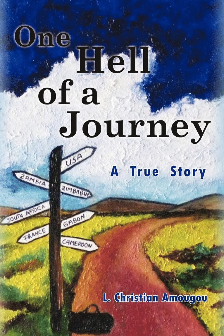 L Christian Amougou, L. Christian Amougou - One Hell of a Journey, Häftad