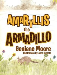 bokomslag Amaryllis the Armadillo