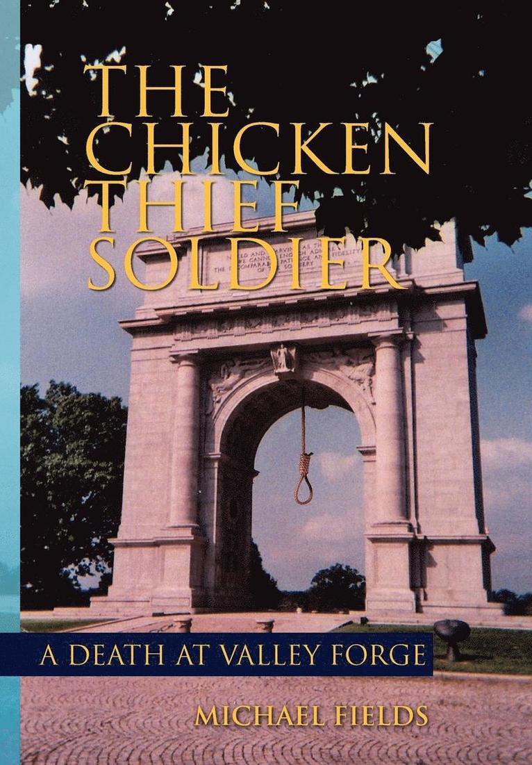 Michael Fields - Chicken Thief Soldier, Inbunden