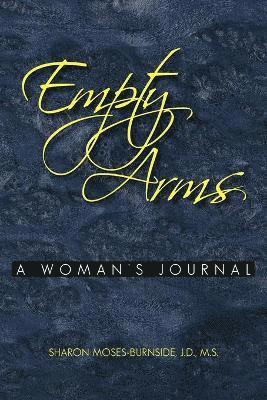 Sharon J D M S Moses-Burnside, Sharon J. D. M. S. Moses-Burnside - Empty Arms, Häftad