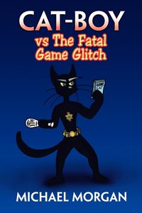 bokomslag Cat-Boy Vs the Fatal Game Glitch