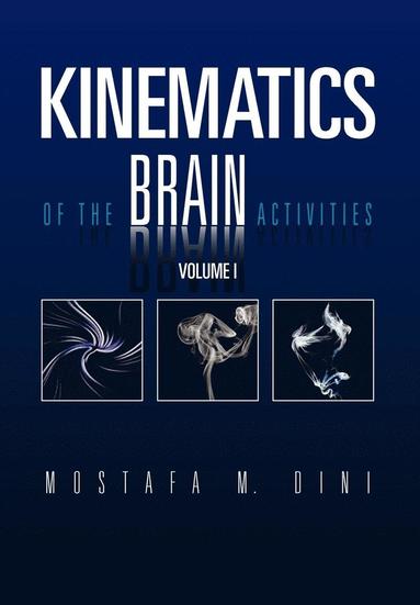 bokomslag Kinematics Of The Brain Activities