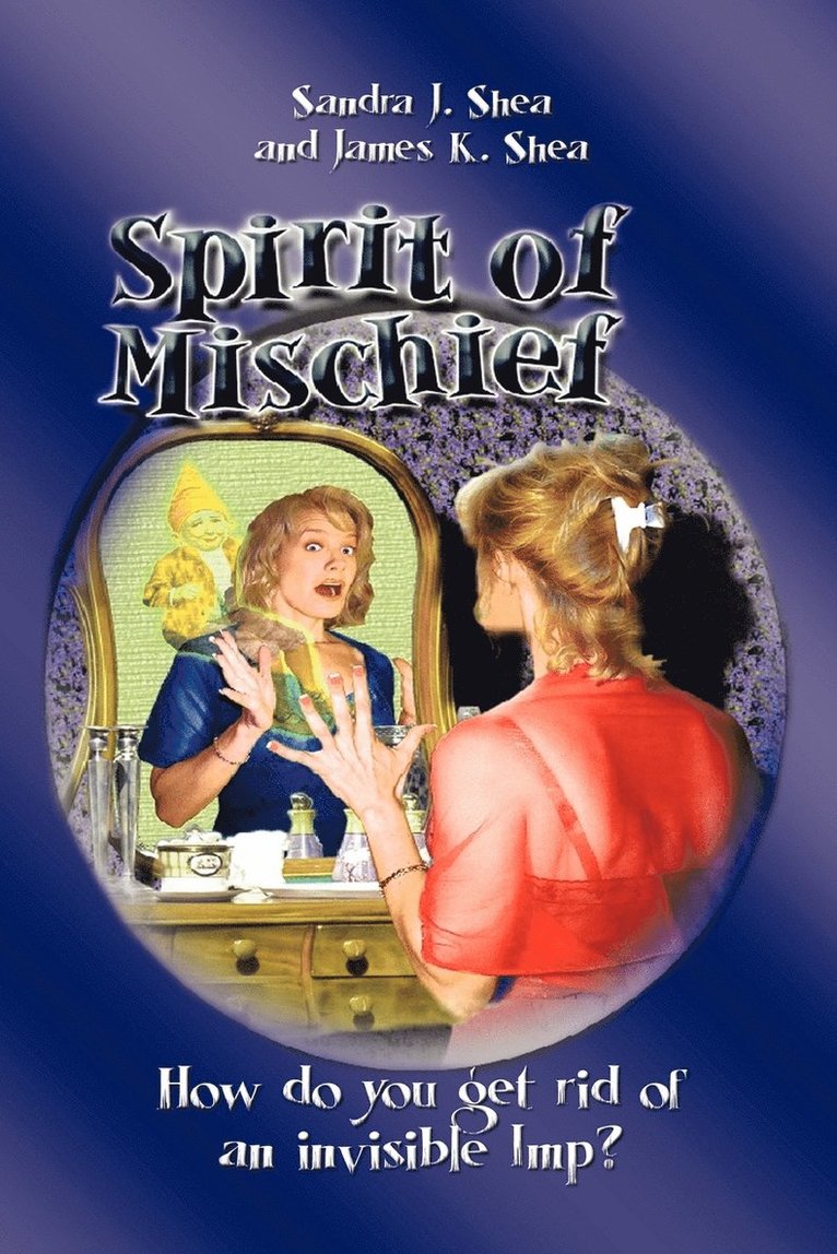 Spirit of Mischief 1