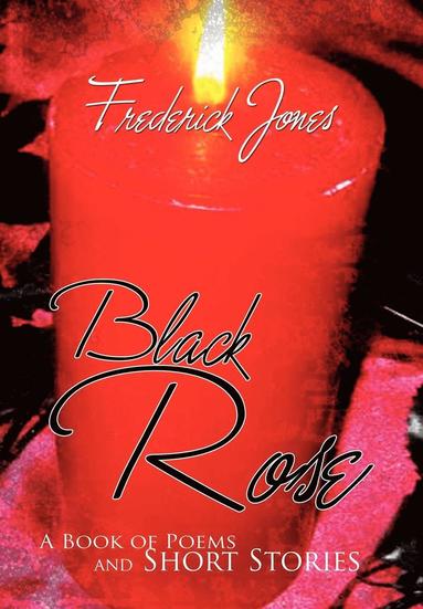 Frederick Jones - Black Rose, Inbunden