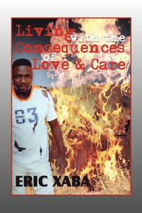 bokomslag Living with the Consequences of Love & Care