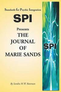 bokomslag Standards for Psychic Integration Presents the Journal of Marie Sands