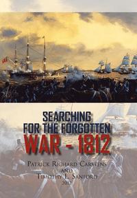 bokomslag Searching for the Forgotten War - 1812 Canada