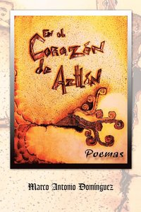 bokomslag En El Corazon de Aztlan