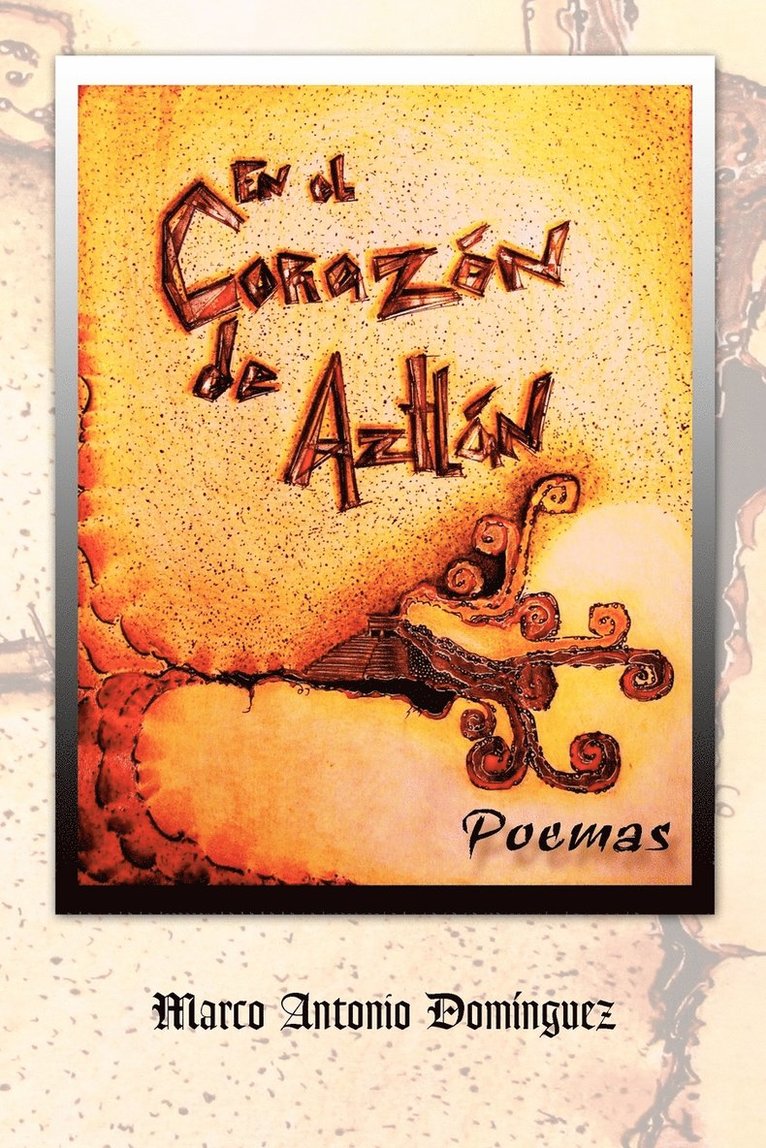 En El Corazon de Aztlan 1