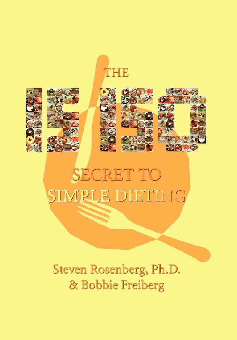 Steven Rosenberg, Dr Steven Rosenberg and Bobbie Freiberg - 15-150 Secret to Simple Dieting, Inbunden