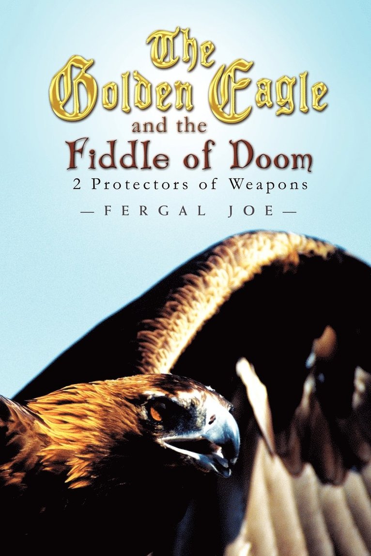 Fergal Joe - Golden Eagle and the Fiddle of Doom, Häftad