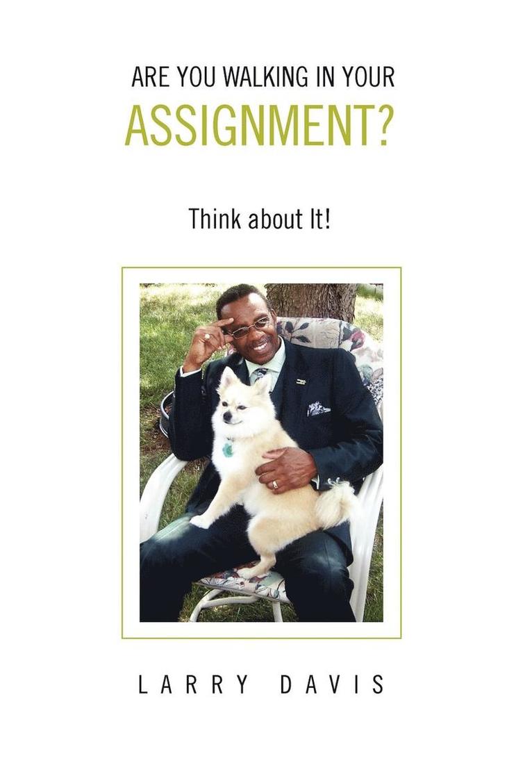 Are You Walking in Your Assignment? 1