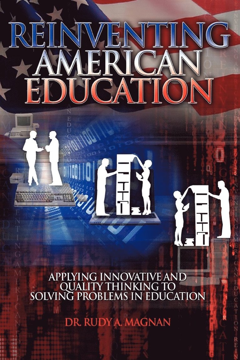 Reinventing American Education 1