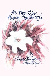 bokomslag As the Lily Among the Thorns