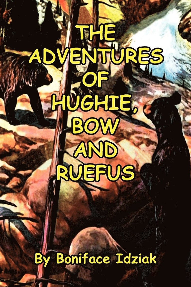 The Adventures of Hughie, Bow and Ruefus 1