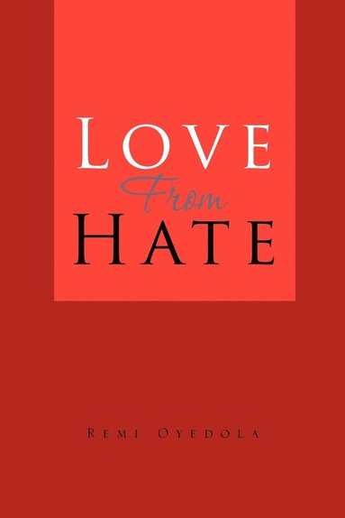 bokomslag Love from Hate
