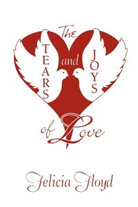 bokomslag Tears and Joys of Love