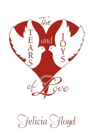 bokomslag Tears and Joys of Love