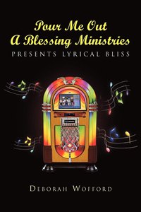 bokomslag Pour Me Out A Blessing Ministries