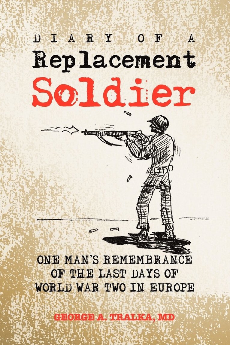 Diary of a Replacement Soldier 1