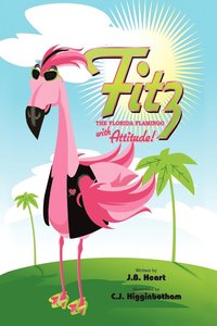 bokomslag Fitz the Florida Flamingo with Attitude!