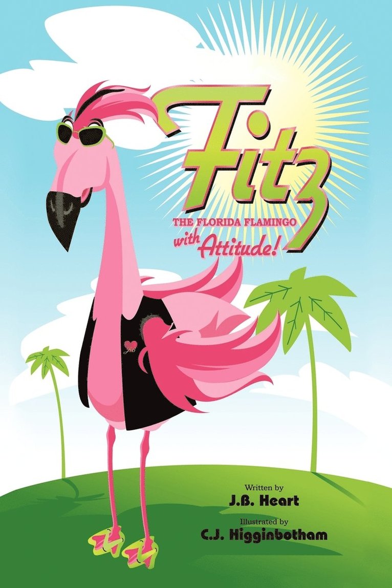 Fitz the Florida Flamingo with Attitude! 1